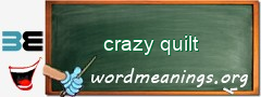 WordMeaning blackboard for crazy quilt